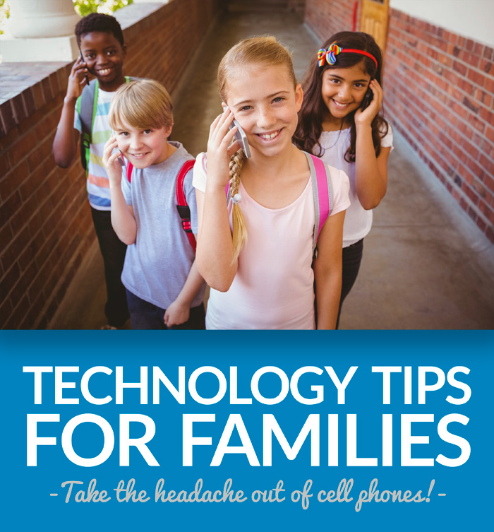 Tech Tips for Families - Take the headache out of cell phone use!