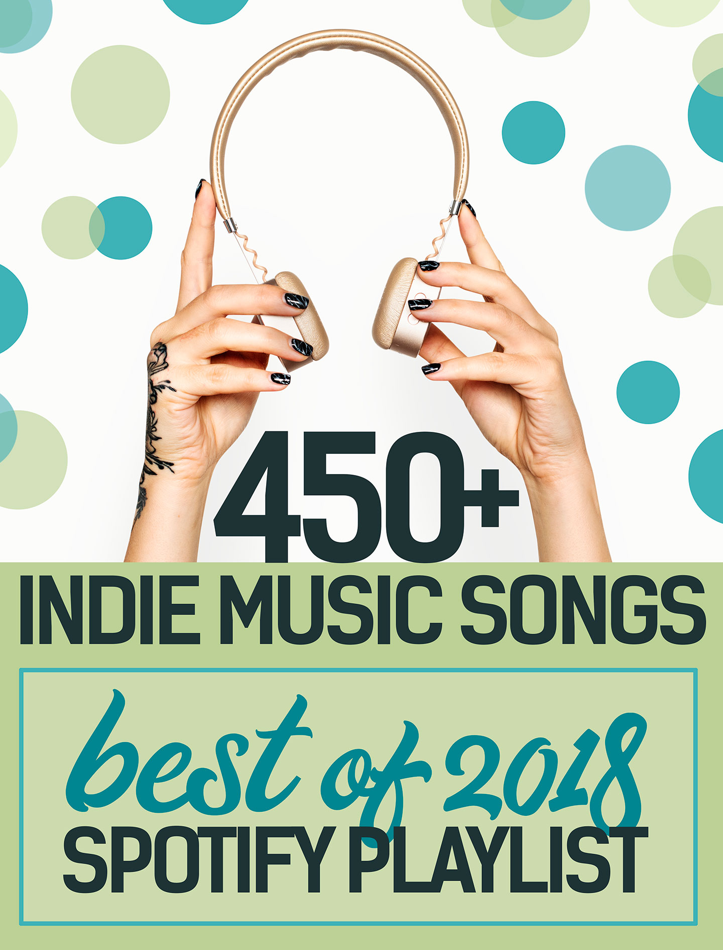 2018 Indie Music Playlist - 450+ Best Songs of 2018 #Spotify #Playlist #Music