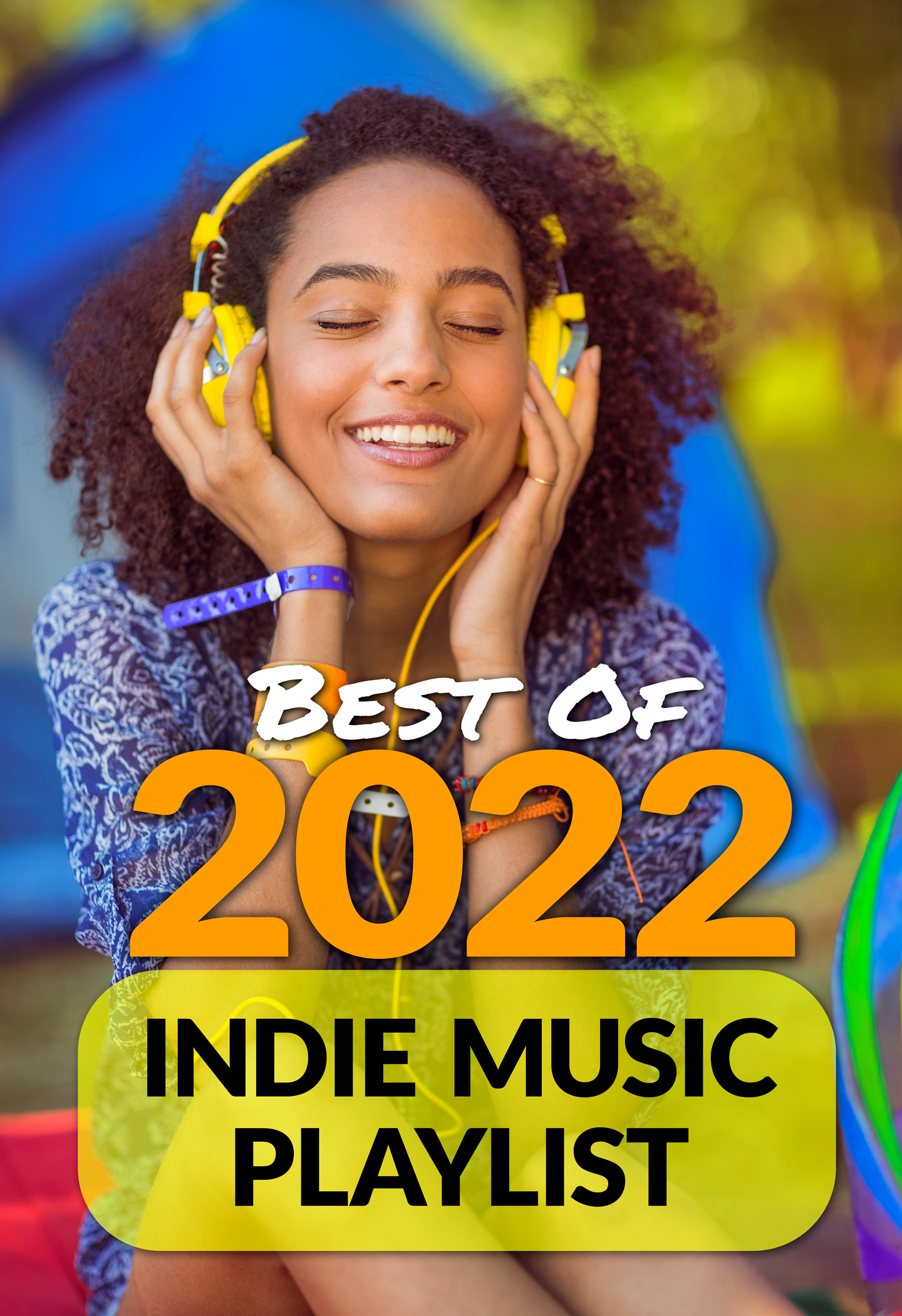 Best of 2022 Indie Music Playlist - Over 677 songs - Spotify Playlist full of new music