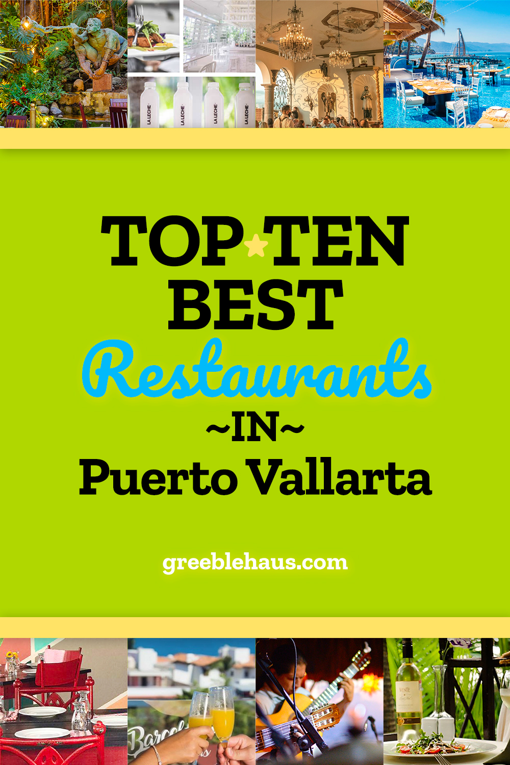 List of Top Ten Best Restaurants Puerto Vallarta - Updated 2023