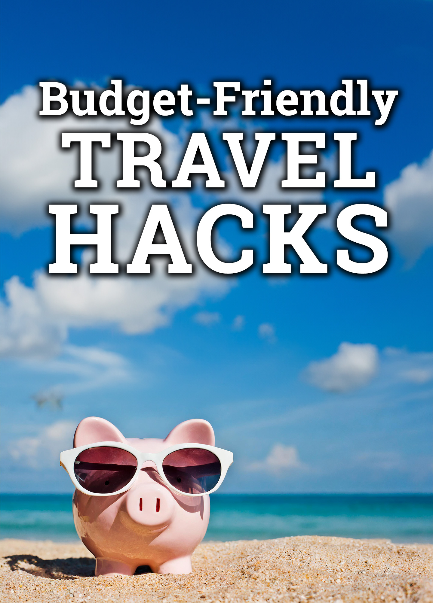 Budget Travel Tips - List of Money Saving Ideas for Travel